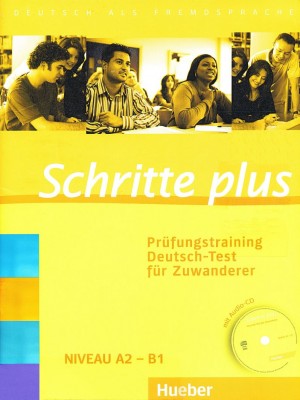 Schritte plus – Prüfungstraining Deutsch-Test für Zuwanderer